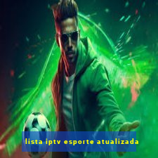 lista iptv esporte atualizada